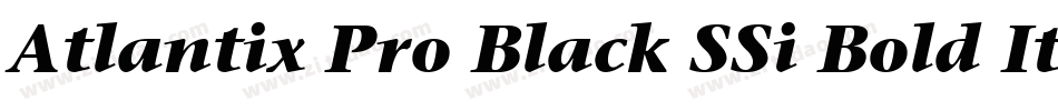 Atlantix Pro Black SSi Bold Italic字体转换